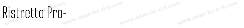 Ristretto Pro字体转换